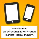 Osiguranje od oštećenja, uništenja smartphone-a, tableta u trajanju od 24 mjeseci - vrijednosti uređaja 66,36-132,72 EUR