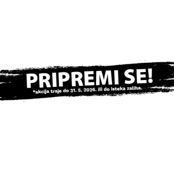 PRIPREMI SE ZA SVE ŠTO DOLAZI!